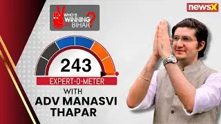 NewsX Expert-o-meter | Manasvi Thapar's Bihar Election Prediction
