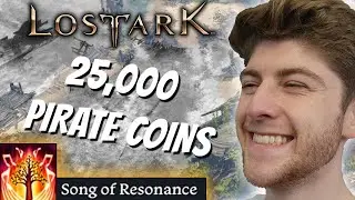[LOST ARK] 25,000 Pirate Coins & Song of Resonance IN 30MINS