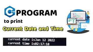 Program to print current date and time in C++ 