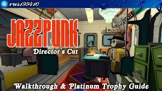 Jazzpunk: Director's Cut — прохождение и руководство по платиновому трофею [PS4] rus199410