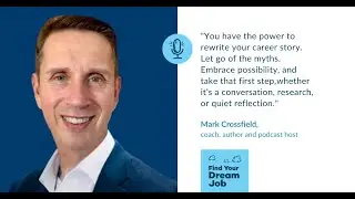 3 Career Change Myths You Need to Ignore, with Mark Crossfield