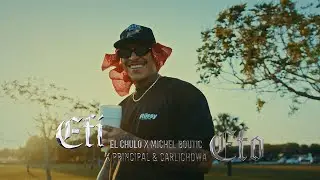 El Chulo x El Principal & Carlichowa x Michel Boutic - EFI EFO (Video Oficial)
