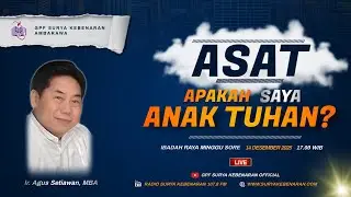 [LIVE] IBADAH RAYA MINGGU SORE - ASAT (APAKAH SAYA ANAK TUHAN?)