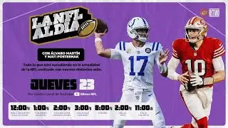 LA NFL AL D&Iacute;A #28 🏈 | &Aacute;LVARO MART&Iacute;N & MATI POSTERNAK | JUE 23.OCT.25