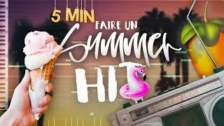 COMMENT FAIRE UN HIT DE L'&Eacute;T&Eacute; EN 5 MIN (facilement) !!!