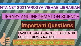 NTA NET2021/Arogya Vibhag Librarian/Abhilekhapal Important Questions Library And Information Science