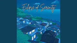 Eclipse of Serenity