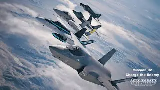 Mission 02 [Charge the Enemy] - Ace Combat 7: Skies Unknown