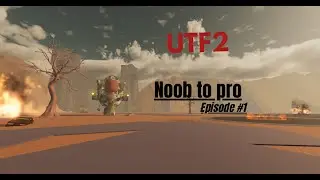 UTF2 noob to pro episode 1!