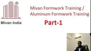 Aluminium Formwork Training Part-1