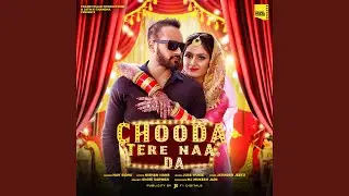 Chooda Tere Naa Da