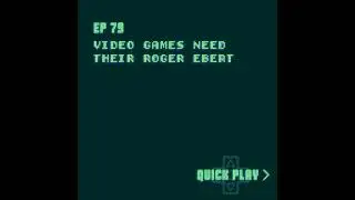 video games need their roger ebert