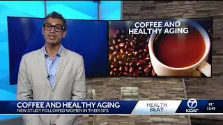 Study show coffee helps women age healthier
