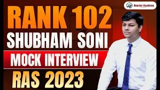 Shubham Soni , Rank 102 : RAS Topper Mock Interview 2023 | Booster Academy