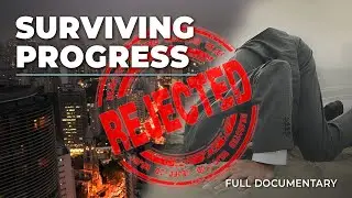 Surviving Progress | Full Current Affairs Documentary