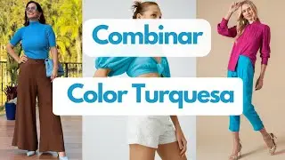 Como combinar Color TURQUESA - Outfits para mujer - Muy Trendy