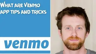 What are Venmo app tips and tricks