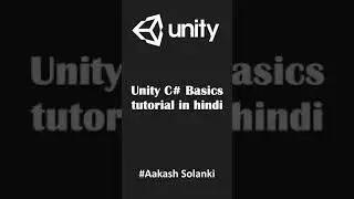 #Shorts Unity C# Basics Tutorial For Beginners in Hindi  #Myfirstshorts