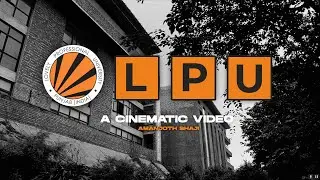 A Cinematic Look at LPU | @LPUUniversity | LPUNEST Highest Discount LPUWDT795