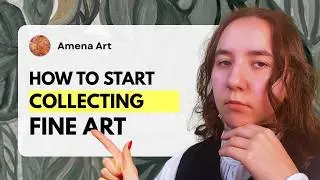 How to Start Collecting Fine Art: A Beginner's Guide