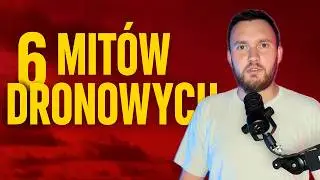 6 najczęstszych mit&oacute;w o dronach, w kt&oacute;re wciąż wierzą ludzie