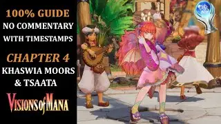 Visions of Mana | 100% Walkthrough | Platinum Trophy | Chapter 4 - Khaswia Moors & Tsaata