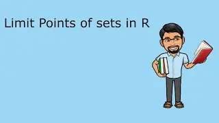 Limit Points of sets in R | 3rd Sem Pass