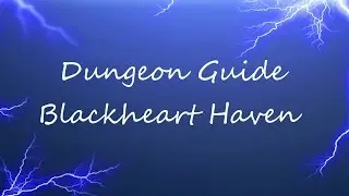 ESO - Dungeon Guide - Blackheart Haven
