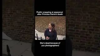 Public snapping at papparazi after Princess Diana's death