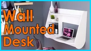 Best Wall Mounted Desk | Top 5 Wall Mounted Desk for Small Space