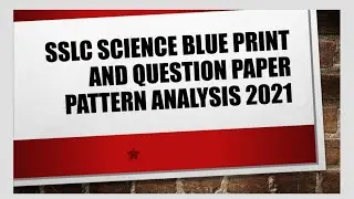 KARNATAKA SSLC SCIENCE BLUE PRINT AND QUESTION PAPER PATTERN 2020-21
