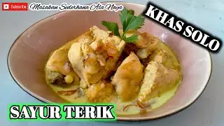Resep Membuat Sayur Terik Solo