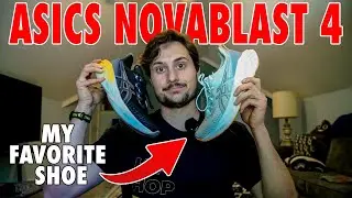 MY FAVORITE SHOE FOR $140: THE ASICS NOVABLAST 4
