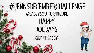 #jennsdecemberchallenge - Prompts 15 and 16 - #letsmaketogether2025