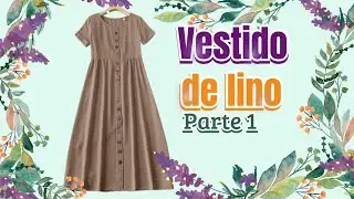 VESTIDO DE LINO PARTE 1 Vestido casual, Vestido con tablón enfrente, Vestido con manga corta.