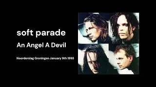 soft parade - An Angel A Devil (Noorderslag live)