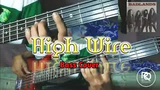 Badlands - High Wire | (Bass Cover)