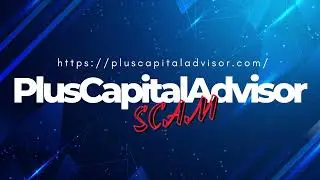 🚨 PLUS CAPITAL ADVISOR SCAM 🚨 | PlusCapitalAdvisor.com Steals Money & Blocks Withdrawals
