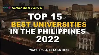 Top 15 Best Universities in the Philippines 2022