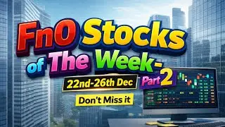 Top 3 F&O Stocks To Trade This Week || 22nd to 26th Dec || #futurestrading
