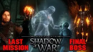 Middle-earth: Shadow of War - LAST MISSION + FINAL BOSS (german)