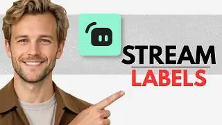 How to Add Stream Labels in Streamlabs (Full Guide)