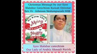 Christmas-2020 message from Syro-Malabar Catechism Kuwait Director Rev. Fr. Johnson Nedumpurath SDB