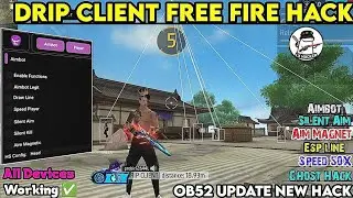 DRIP CLIENT OB52 UPDATE | OB52 FF HACK | FREE FIRE MOD MENU | FF HACK