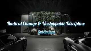 Defeat Procrastination & Overthinking | Radical Change & Unstoppable Discipline Subliminal