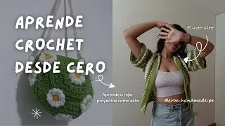 APRENDE CROCHET DESDE CERO 🧶 | Puntos B&aacute;sicos (Paso a Paso)