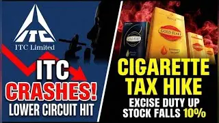 ITC Share Crash! 📉 Why ITC Stock Fell 10% Today? (Excise Duty Hiked)