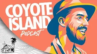Coyote Island | Sugarshack Podcast