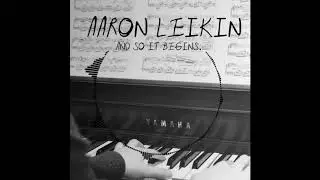 Cinematic Prologue by Aaron Leikin [Official Audio] - Piano Orchestra Album 