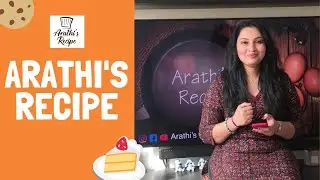 Best Of Arathi's Recipe | My Recipes | My Cooking | My Style | Arathi's Recipe